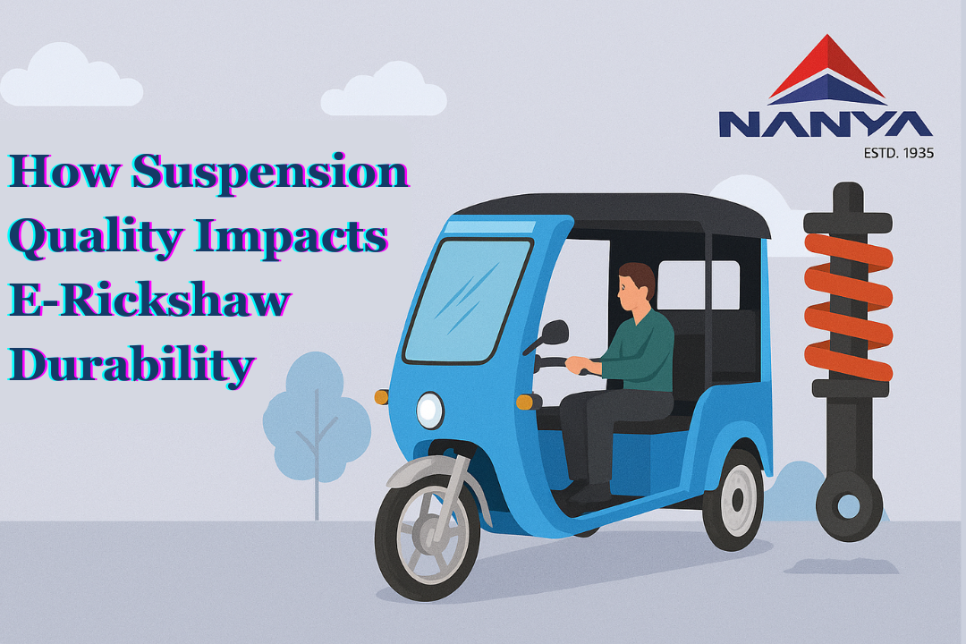 Blog cover image featuring an electric rickshaw illustration, Nanya logo, and bold title 'How Suspension Quality Impacts E-Rickshaw Durability'. Set on a modern light gray background with clean typography and visual elements.